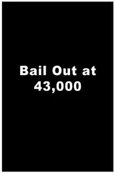 Bailout at 43,000 постер