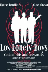 Los Lonely Boys: Cottonfields and Crossroads постер