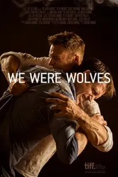 We Were Wolves постер