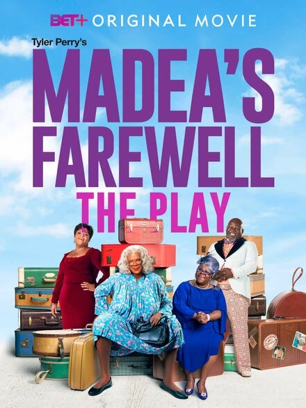 Постер Tyler Perry's Madea's Farewell Play