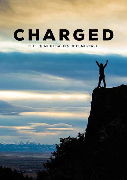 Постер Charged: The Eduardo Garcia Story
