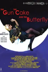 The Gun, the Cake & the Butterfly постер