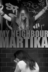 My Neighbour Martika постер