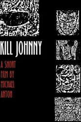 Kill Johnny постер