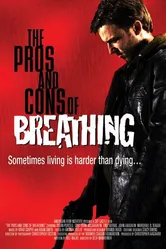 The Pros and Cons of Breathing постер