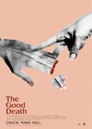 The Good Death 2018 постер