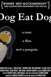 Dog Eat Dog 2002 постер