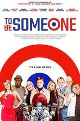 To Be Someone постер