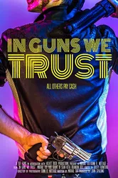 In Guns We Trust постер