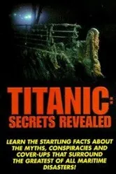 Titanic: Secrets Revealed постер