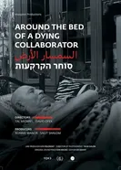 Around the Bed of a Dying Collaborator постер