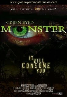 Постер Green Eyed Monster 2007