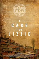 A Cake For Lizzie постер
