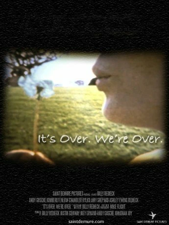 Постер It's Over. We're Over.