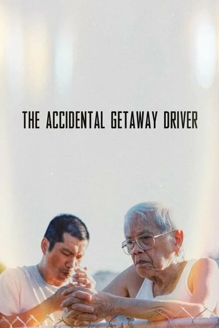 Постер The Accidental Getaway Driver