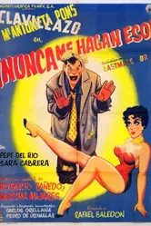 Nunca me hagan eso постер