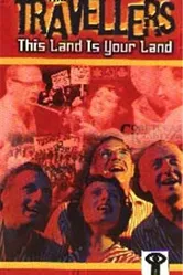 The Travellers: This Land Is Your Land постер