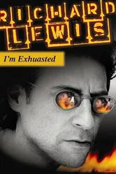 Richard Lewis: I'm Exhausted постер