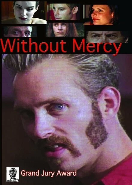 Постер Without Mercy 2005