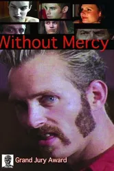 Without Mercy 2005 постер