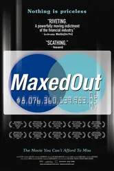 Maxed Out: Hard Times, Easy Credit and the Era of Predatory Lenders постер