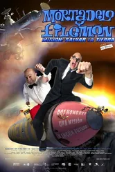 Приключения Мортадело и Филимона 2: Спасение Земли 2007 постер