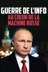 Guerre de l'info: au coeur de la machine russe постер