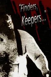 Finders, Keepers... постер