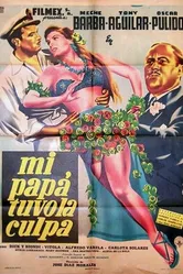 Mi papá tuvo la culpa постер