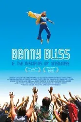 Бенни Блисс и ученики величия 2009 постер
