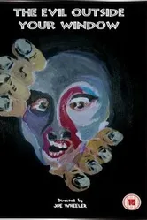 The Evil Outside Your Window постер