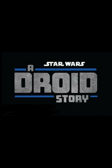 Постер Star Wars: A Droid Story