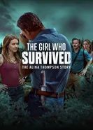 The Girl Who Survived: The Alina Thompson Story постер