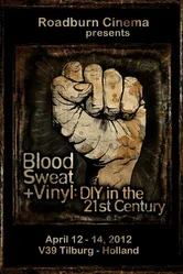 Blood, Sweat + Vinyl: DIY in the 21st Century постер