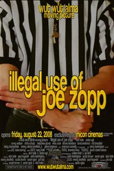 Illegal Use of Joe Zopp постер