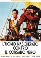 L'uomo mascherato contro il corsaro nero постер