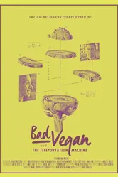 Bad Vegan and the Teleportation Machine постер