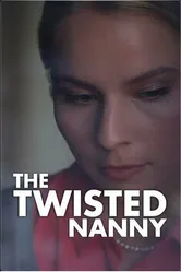 The Twisted Nanny постер
