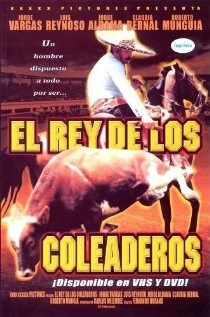 Постер El rey de los coleaderos