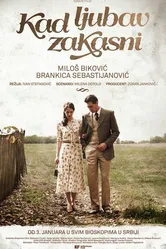 Когда любовь опаздывает 2014 постер