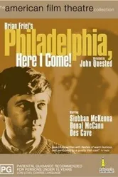 Philadelphia, Here I Come! постер
