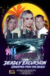 Deadly Excursion: Kidnapped from the Beach постер