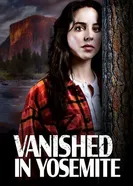 Vanished in Yosemite постер