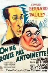 Не нужно крутить Антуанеттой 1936 постер