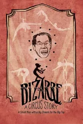 Bizarre: A Circus Story постер