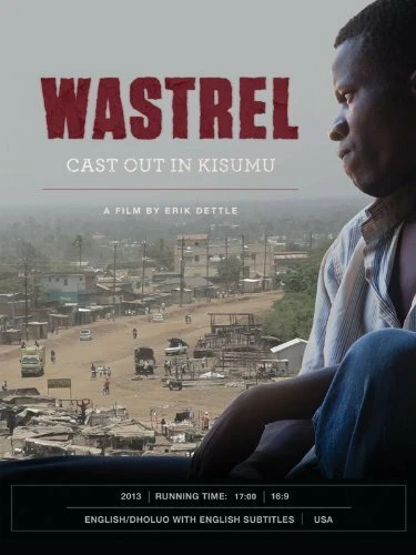 Постер Wastrel: Cast Out in Kisumu