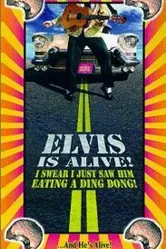 Elvis Is Alive! I Swear I Saw Him Eating Ding Dongs Outside the Piggly Wiggly's постер
