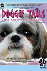 Doggie Tails, Vol. 1: Lucky's First Sleep-Over постер