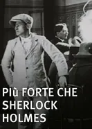 Più forte che Sherlock Holmes постер