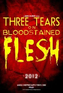 Постер Three Tears on Bloodstained Flesh